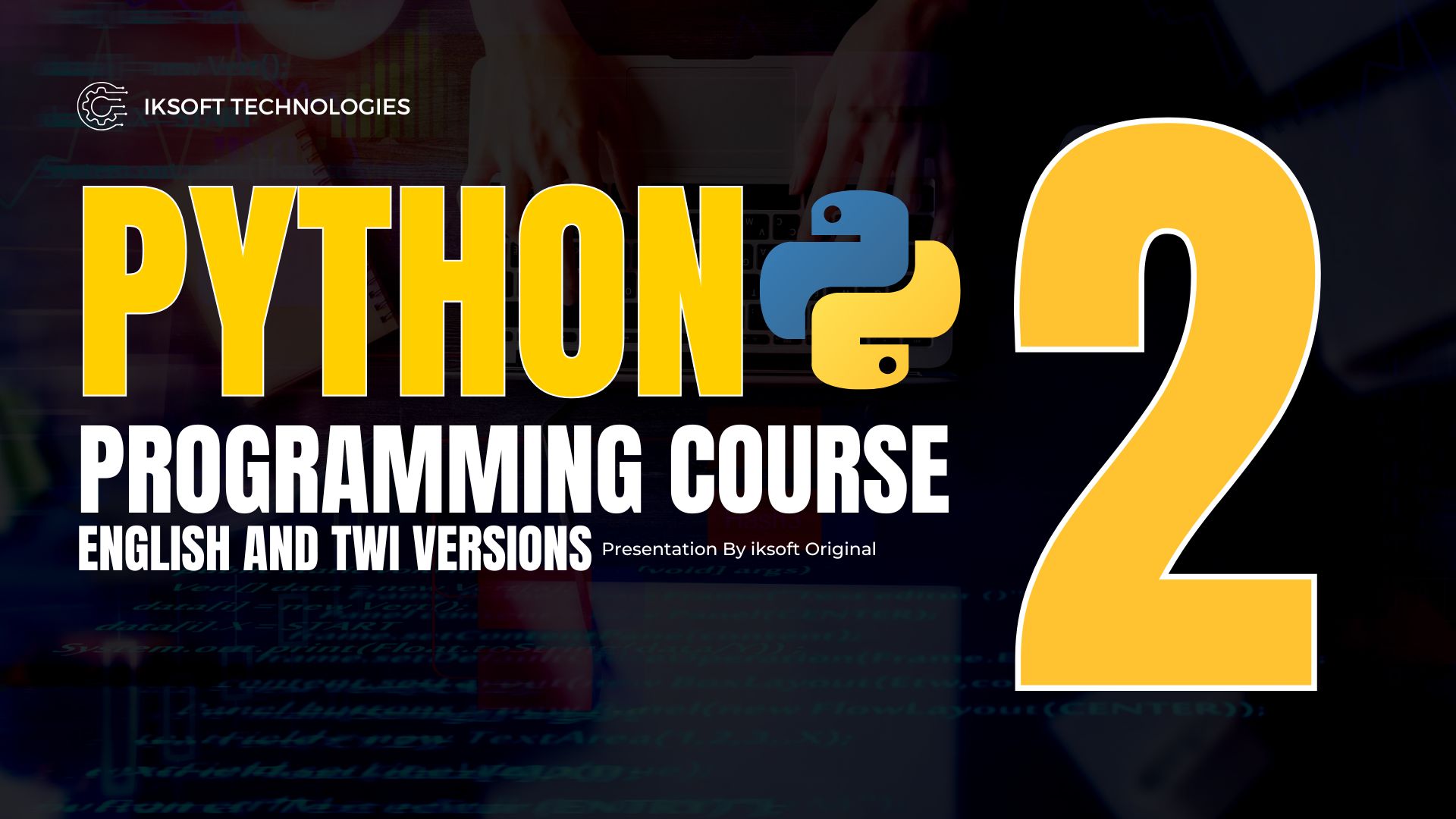 Python Course for Absolute beginner to Pro in Twi
